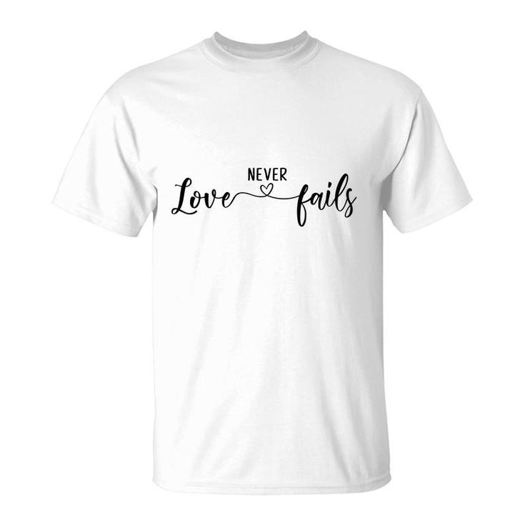 Bible Verse Black Graphic Love Never Fails Christian T-Shirt