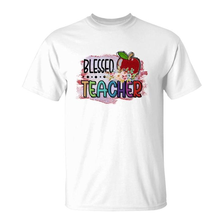Blessed Teachers Is A Way To Build Confidence In Students T-Shirt