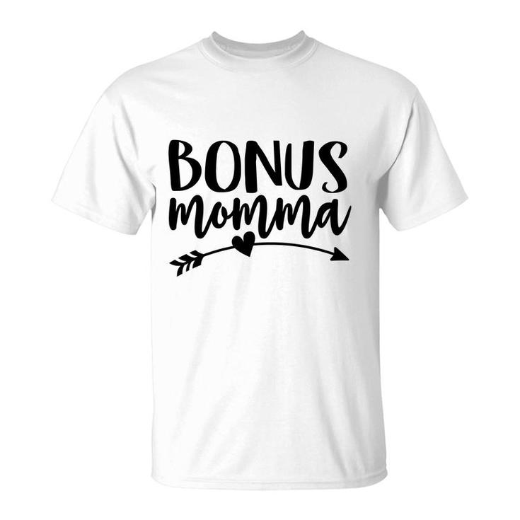 Bonus Momma Best Step Mom Ever Stepmom Cute Stepmother  T-Shirt