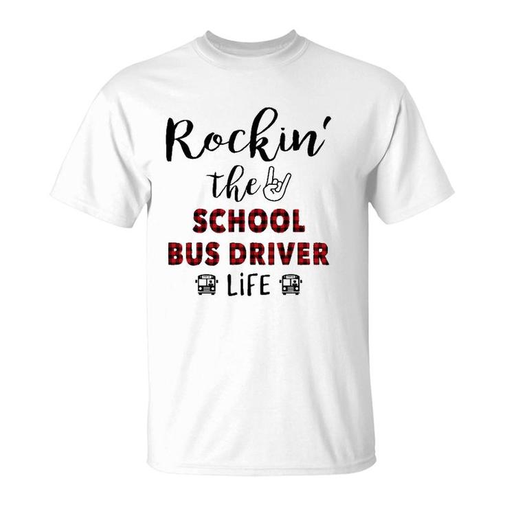 Buffalo Plaid Rockin The School Bus Driver Life T-Shirt