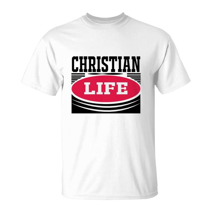 Christian Life Bible Verse Black Graphic Great Christian T-Shirt