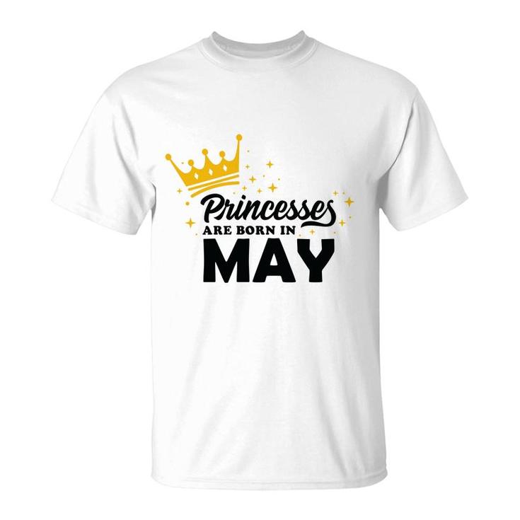 Cool Birthday Gifts Princess Are Born In May T-Shirt