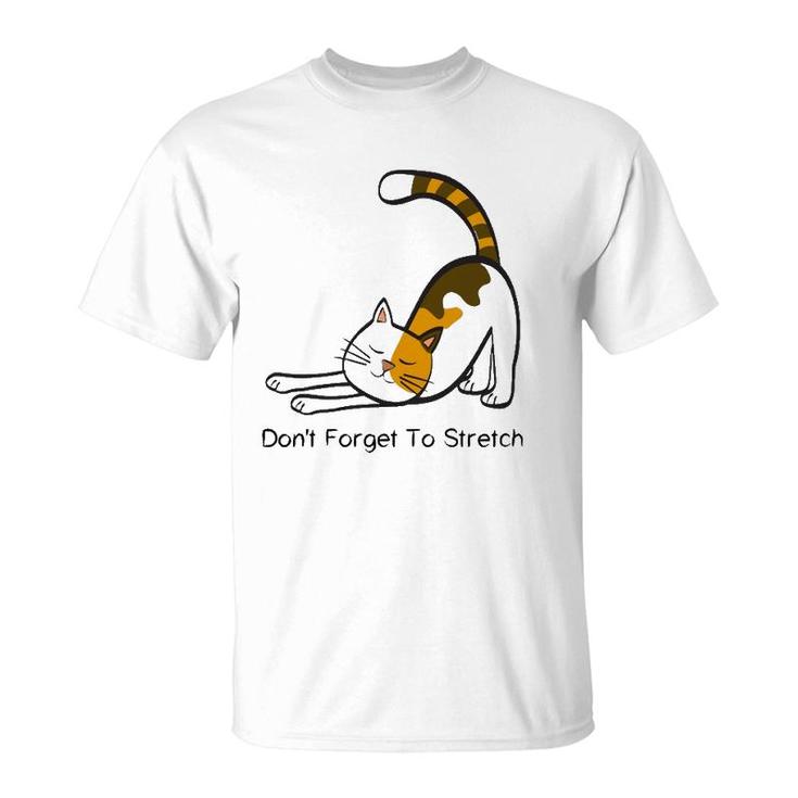 Dont Forget To Stretch Yoga Cat Lover Workout T-Shirt