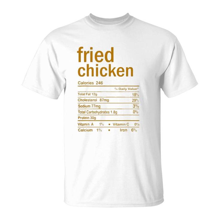 Fried Chicken Nutrition Facts Thanksgiving Christmas Food T-Shirt