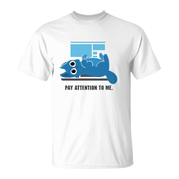 Funny Computer Nerd Cat Pay Attention To Me T-Shirt