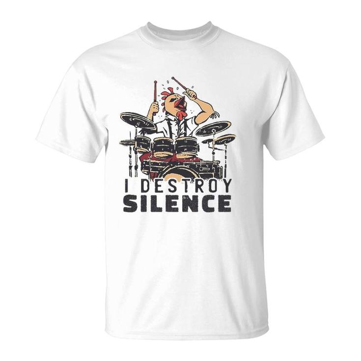 Funny Drummer Design I Destroy Silence Chicken Head Drums T-Shirt