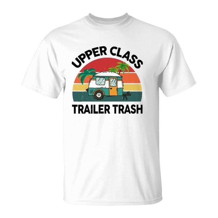 Funny Rv Camping Upper Class Trailer Trash Camper Motorhome T-Shirt