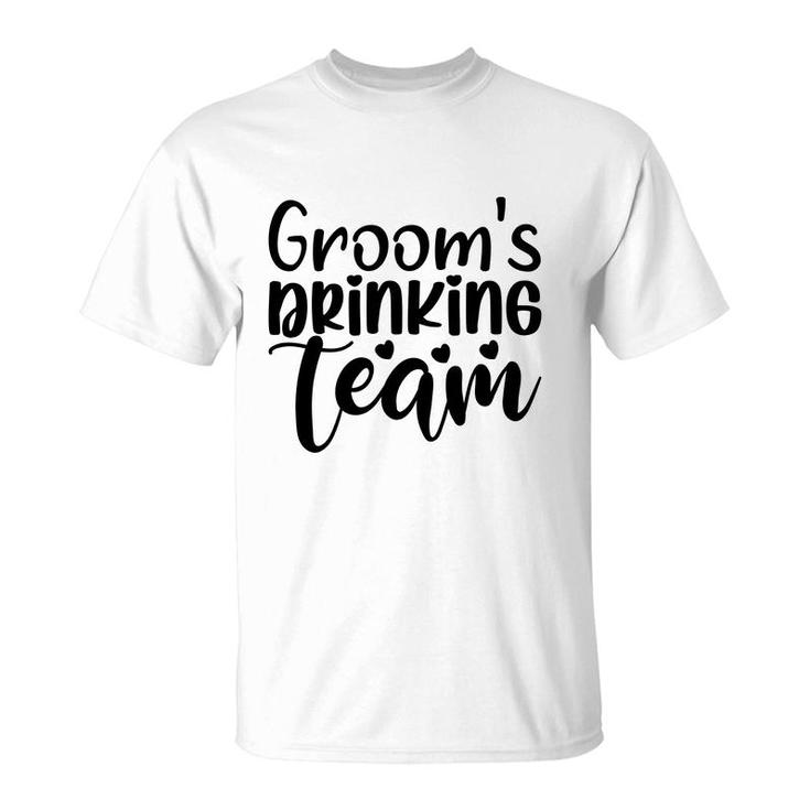Groom Bachelor Party Grooms Drinking Teama T-Shirt