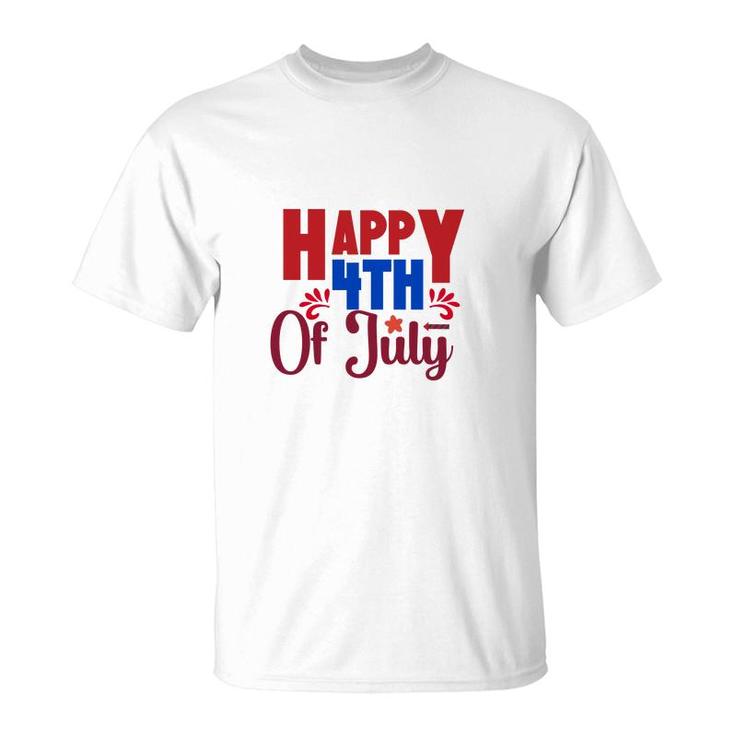 Happy 4Th Of July July Independence Day Red Happy 2022 T-Shirt