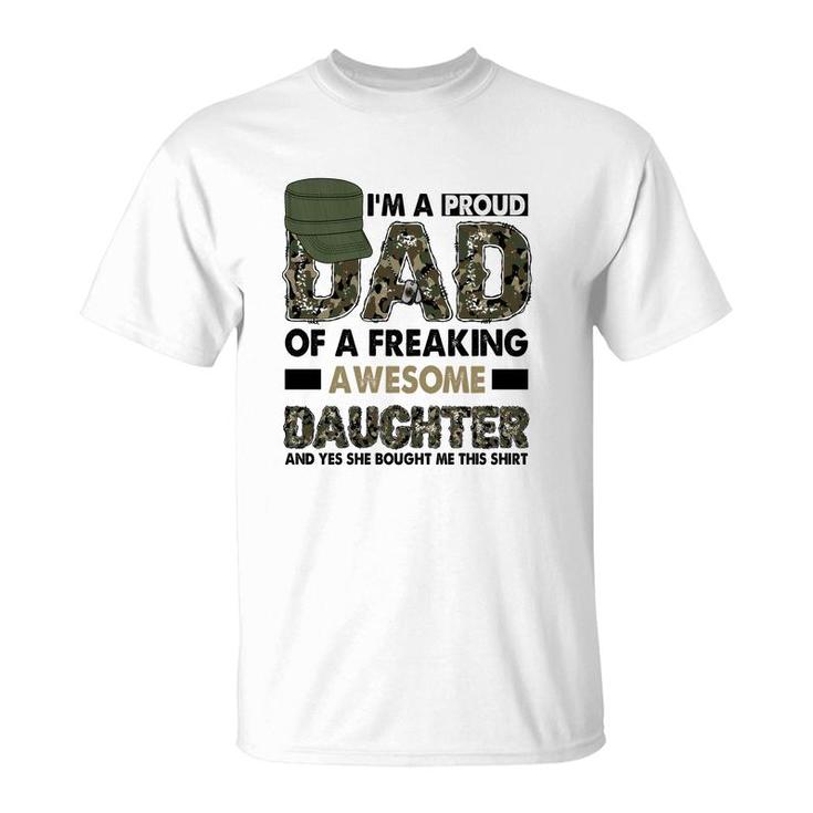 I Am A Proud Dad Of A Freaking Awesome Daughter And Yes She Bought Me This  Hero Dad T-Shirt