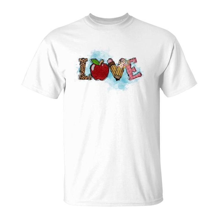If You Love Knowledge And Students That Person Will Be A Great Teacher T-Shirt