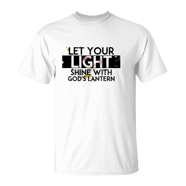 Inspiration Let Your Light Shine With God’S Lanterns T-Shirt