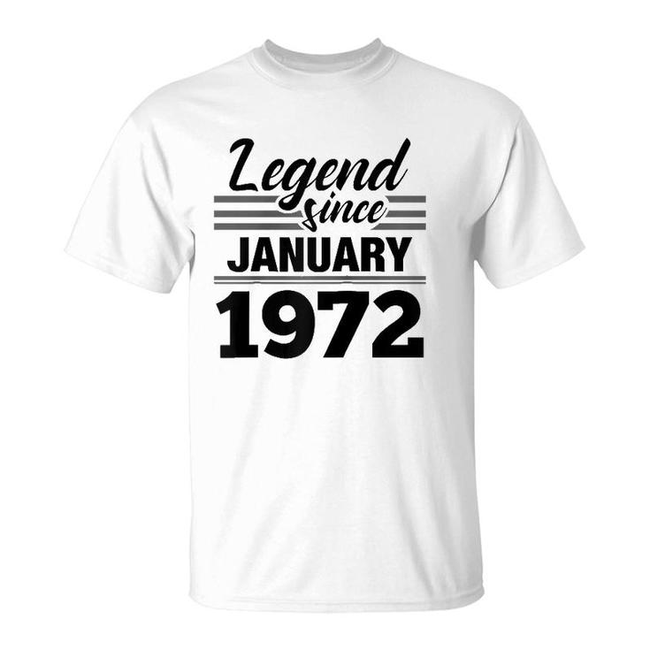 Legend Since January 1972 50Th Birthday 50 Years Old  T-Shirt