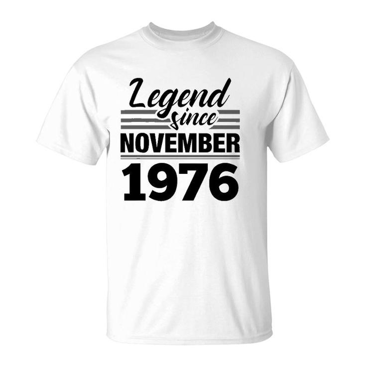 Legend Since November 1976 - 45Th Birthday 45 Years Old Gift T-Shirt