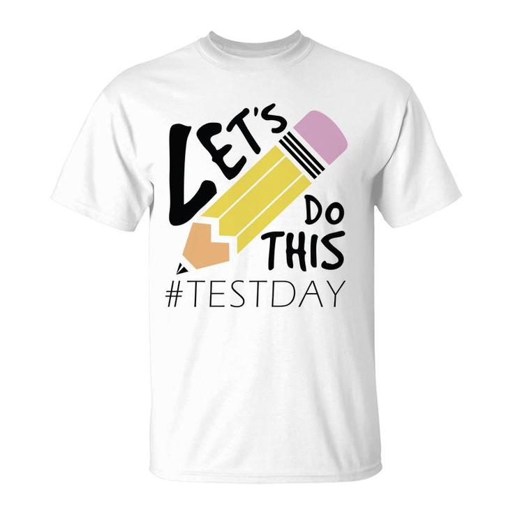Lets Do This Test Day Black Hastag Graphic T-Shirt
