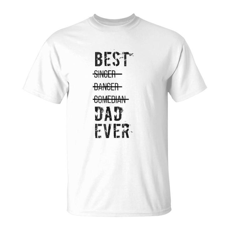 Mens Best Dad Ever  Funny Fathers Day S T-Shirt
