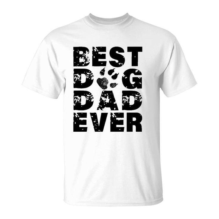Mens Best Dog Dad Ever Best Gift For Father - Dog Lovers T-Shirt