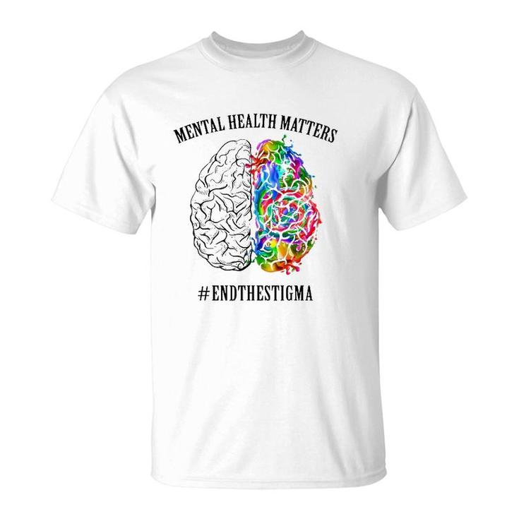 Mental Health Matters End The Stigma Mental Health Awareness Colorful Human Brain T-Shirt