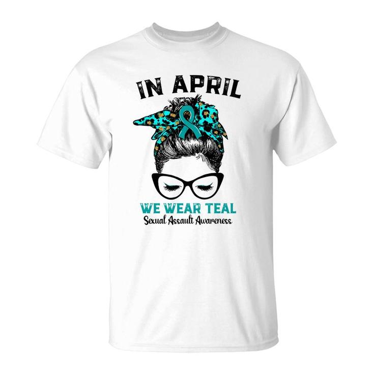 Messy Bun In April We Wear Teal Sexual Assault Awareness  T-Shirt