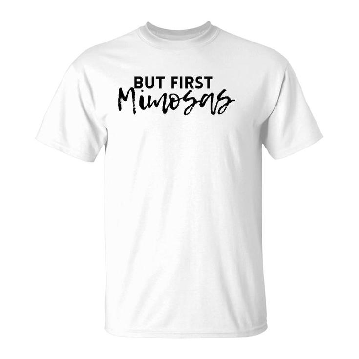 Mimosas Daytime Drinking Funny Women Female Gift T-Shirt