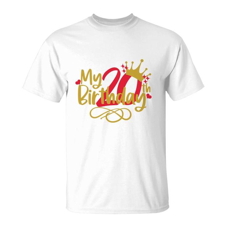 My 20Th Birthday With Many Memories  Marks Maturity Since I Was Born 2002 T-Shirt