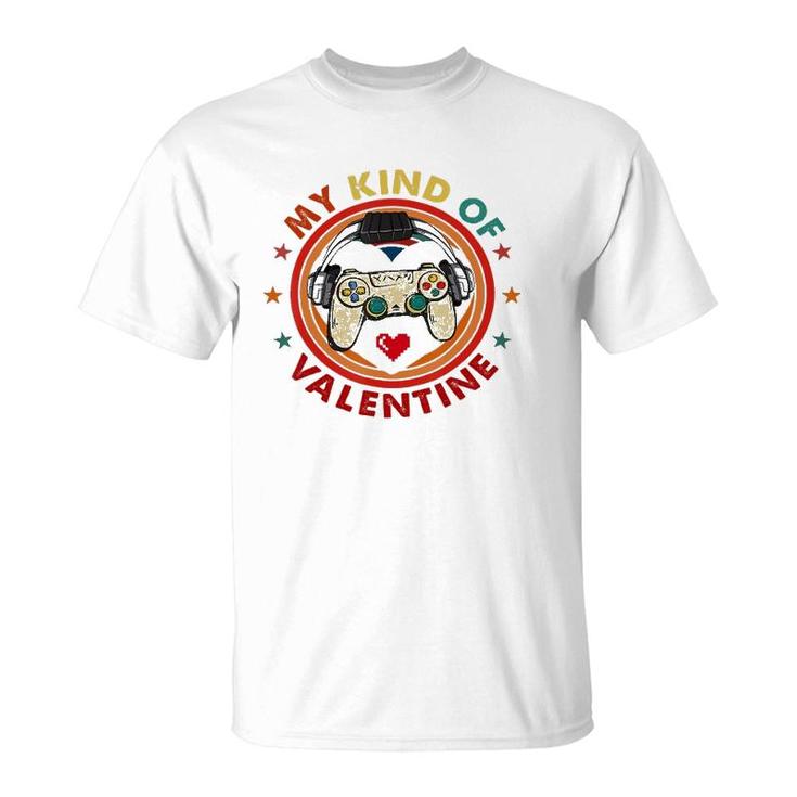 My Kind Of Valentine Funny Video Game Lover Graphic Day T-Shirt