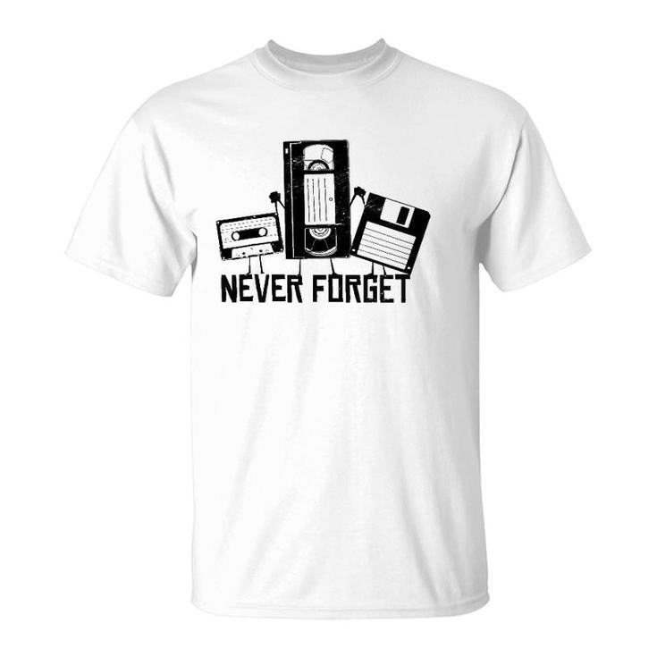 Never Forget Vintage Retro Cassette Tape 90S 80S Gift Tee T-Shirt