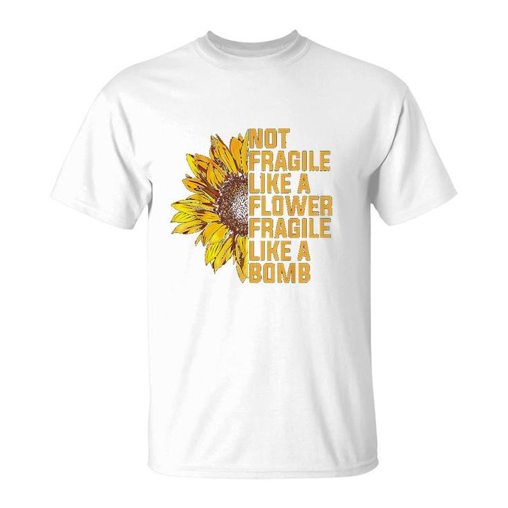 Not Fragile Like A Flower But A Bomb Sunflower Notorious Rbg T-Shirt