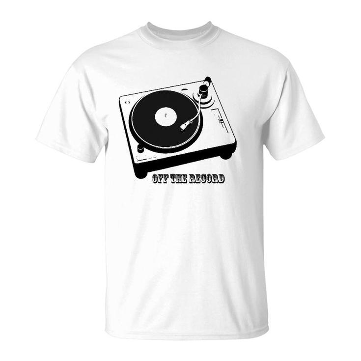 Off The Record Music Lover T-Shirt