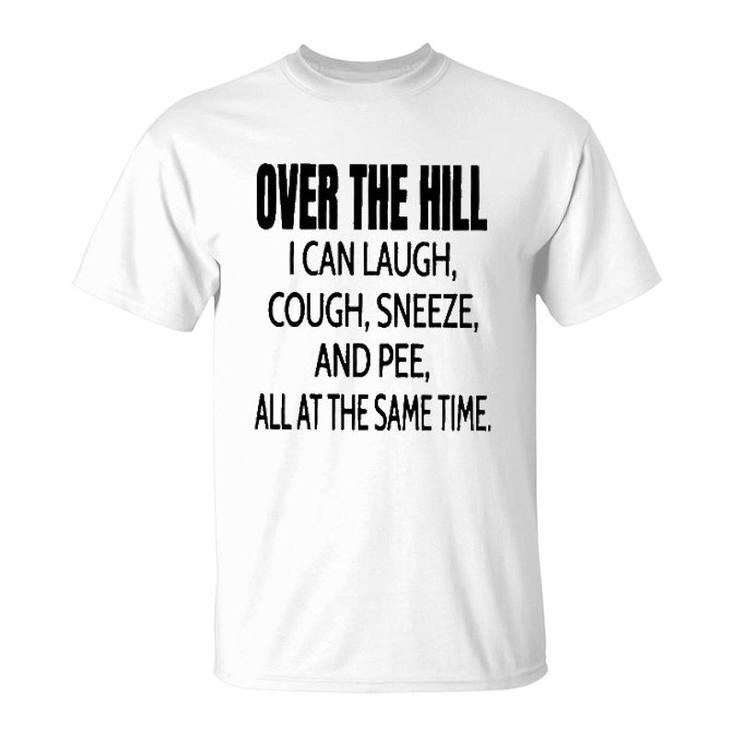 Over The Hill I Can Laugh 2022 Trend T-Shirt