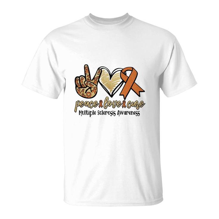 Peace Love Cure Multiple Sclerosis Awareness Orange Color T-Shirt