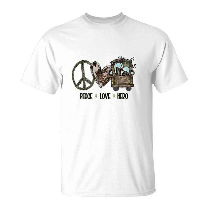 Peace Love Hero Dad Special Gift For Father  T-Shirt