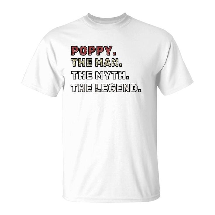 Poppy The Man The Myth The Legend Fathers Day Gift Essential T-Shirt