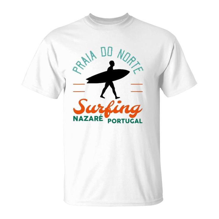 Praia Do Norte Surf Portugal Nazare Surfers Gift T-Shirt