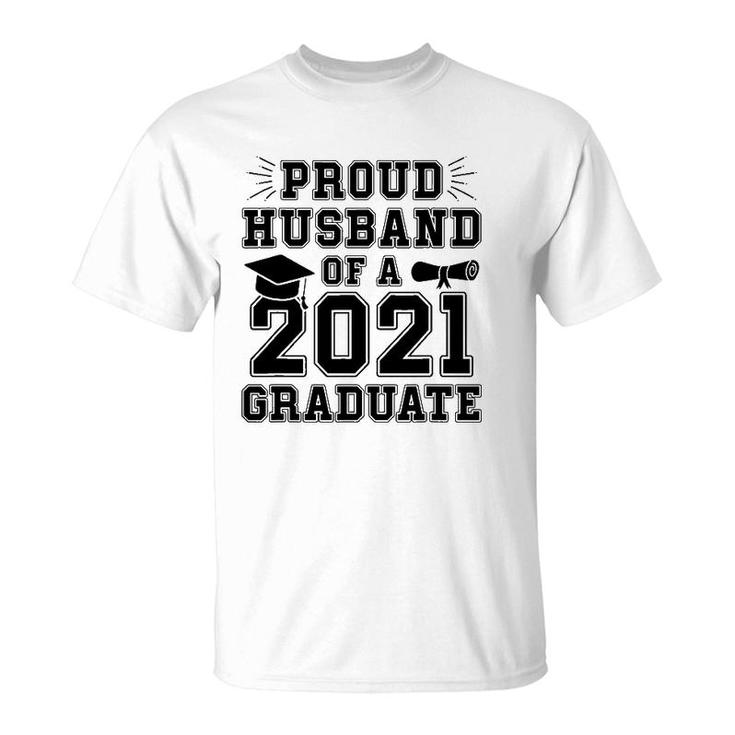 Proud Husband Of A 2021 Graduate School Graduation Wife Grad T-Shirt