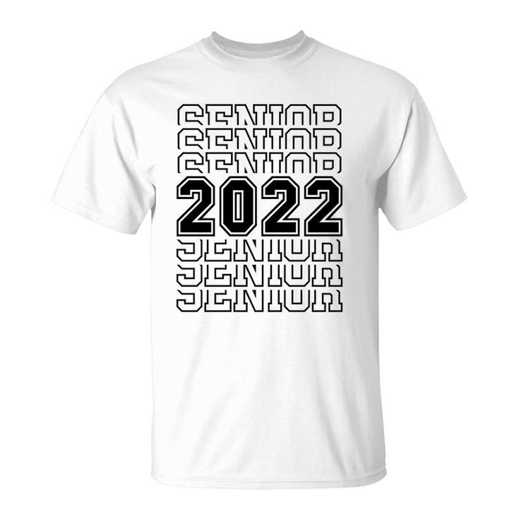 Senior 2022  Class Of 2022  Graduation 2022 Class   T-Shirt