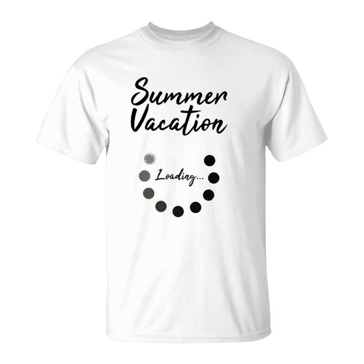 Summer Vacation Loading Last Day Of School Love 2022 Funny T-Shirt