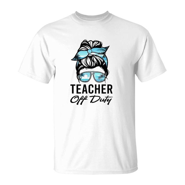 Teacher Off Duty Messy Bun Sunglasses Beach Sunset T-Shirt