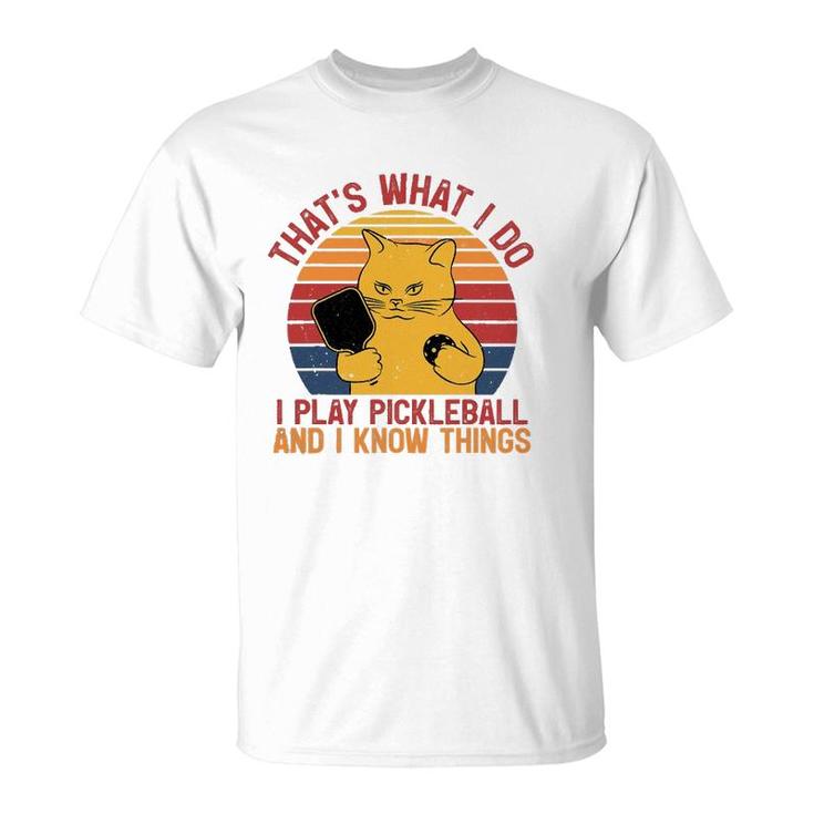 Thats What I Do Cat Lovers Paddleball Player Pickleball T-Shirt