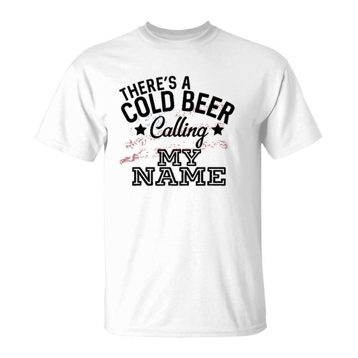 Theres A Cold Beer Calling My Name Country Music Summer T-Shirt