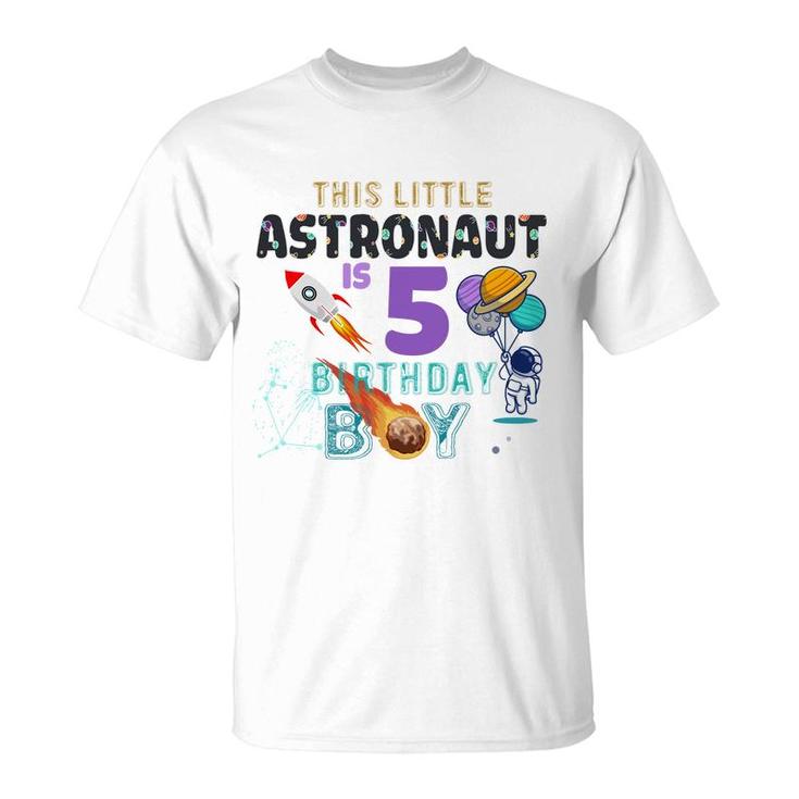 This Little Astronaut Is 5Th Birthday Boy Great T-Shirt
