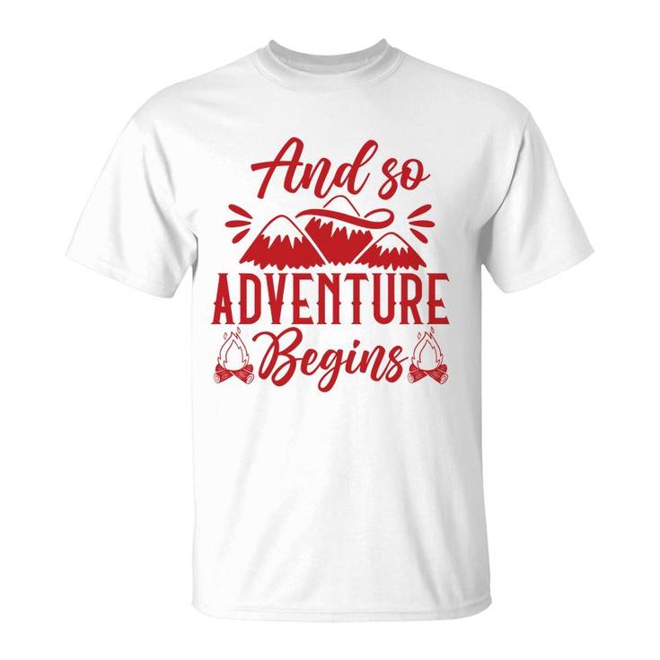 Travel Lover Explores And So Adventure Begins T-Shirt