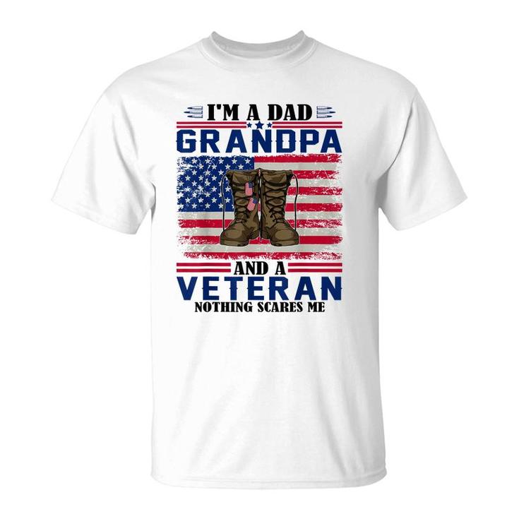 Vintage Im A Dad Grandpa And A Veteran Nothing Scares Me  T-Shirt
