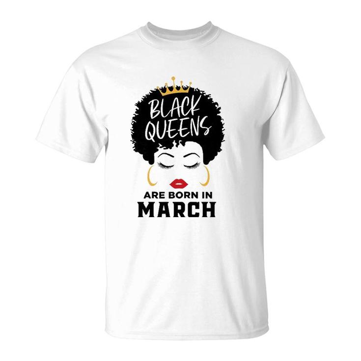 Womens Black Queens Are Born In March Happy Birthday Black Afro T-Shirt