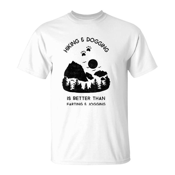 Womens Funny Hiking Dog Lovers Quotes Dog Mom Owner Gift T-Shirt