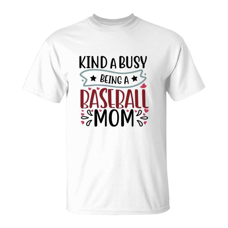 Womens Kinda Busy Being A Baseball Mom  T-Shirt