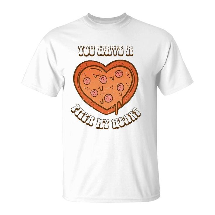 You Have A Pizza Lover My Heart Pizza Heart Valentines Day T-Shirt