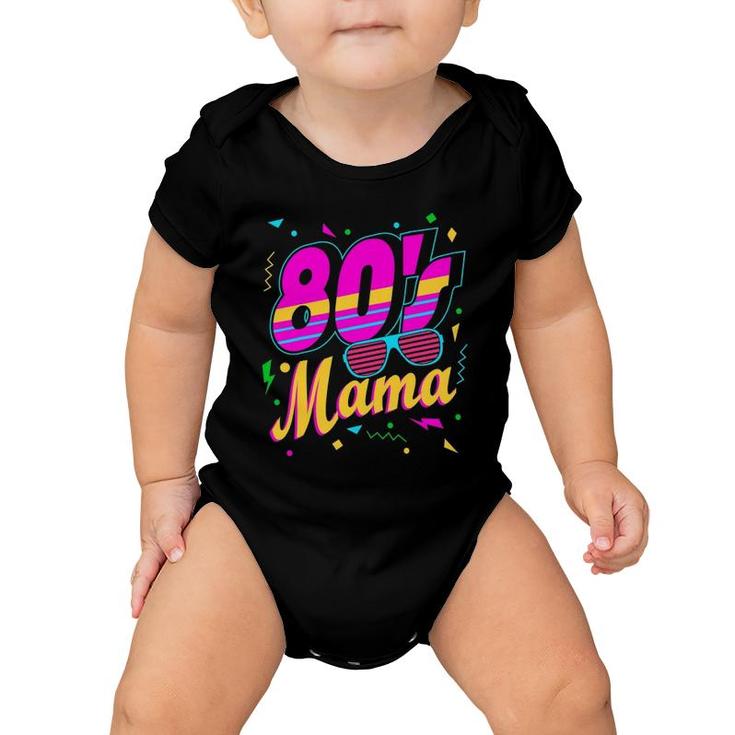 80S Mama Retro Throwback Fashion Disco Lover Mom Party Baby Onesie