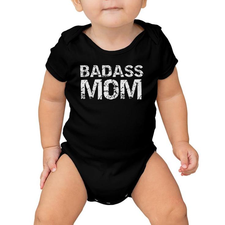Distressed Mothers Day Gift For Badass Women Badass Mom  Baby Onesie