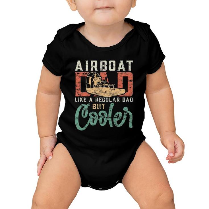 Hydroplane Airboat Dad Like A Regular Dad But Cooler Baby Onesie